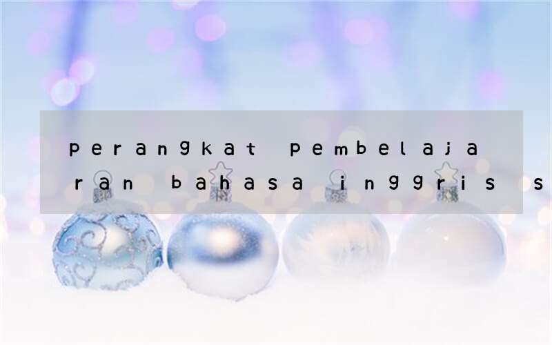 perangkat pembelajaran bahasa inggris smp k13 revisi 2017